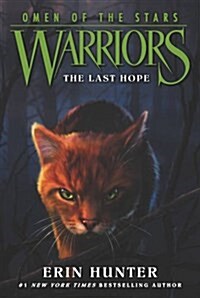 [중고] Warriors: Omen of the Stars #6: The Last Hope (Paperback)