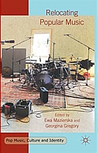 Relocating Popular Music (Hardcover)