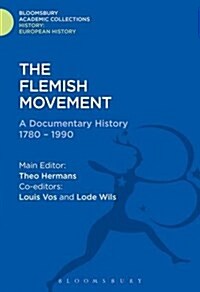 The Flemish Movement : A Documentary History 1780-1990 (Hardcover)