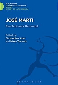 Jose Marti : Revolutionary Democrat (Hardcover)