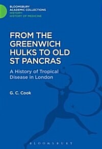 From the Greenwich Hulks to Old St Pancras (Hardcover)