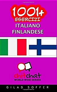 1001+ Esercizi Italiano - Finlandese (Paperback)