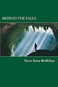 Behind the Falls (Paperback)