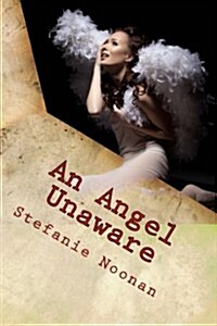 An Angel Unaware: (A Christmas Play) (Paperback)