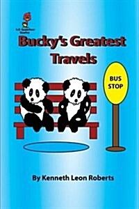 Buckys Greatest Travels (Paperback, 2nd)