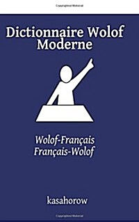 Dictionnaire Wolof Moderne: Wolof-Fran?is, Fran?is-Wolof (Paperback)