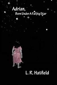 Adrian, Born Under a Falling Star (Paperback)