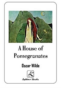 A House of Pomegranate (Paperback)