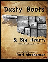 Dusty Boots and Big Hearts: Volume One (Paperback)