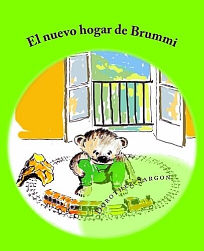 El Nuevo Hogar de Brummi: Las Aventuras de Brummi (Paperback)