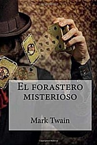 El forastero misterioso (Paperback)