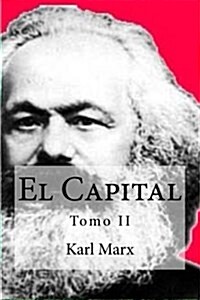 El Capital: Tomo II (Paperback)