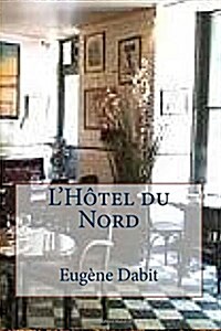 Lhotel Du Nord (Paperback, Large Print)