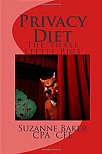 Privacy Diet: The Three Little Pigs (Paperback)