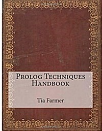 Prolog Techniques Handbook (Paperback)