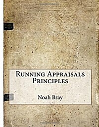 Running Appraisals Principles (Paperback)