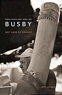 Hekenukumai Busby: Not by Chance (Paperback)