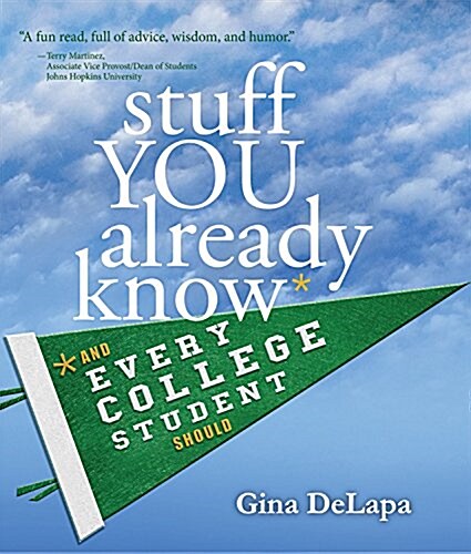 Stuff You Already Know: And Every College Student Should (Hardcover)