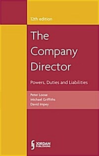 Company Director, The : Powers, Duties and Liabilities (Hardcover, 12 New edition)
