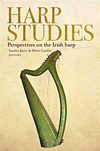 Harp Studies: Perspectives on the Irish Harp (Hardcover)