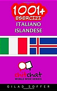 1001+ Esercizi Italiano - Islandese (Paperback)