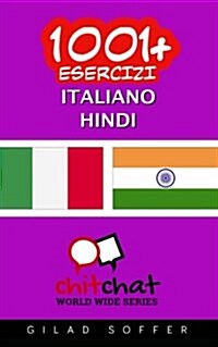 1001+ Esercizi Italiano - Hindi (Paperback)