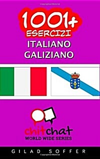 1001+ Esercizi Italiano - Galiziano (Paperback)