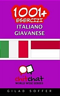 1001+ Esercizi Italiano - Giavanese (Paperback)