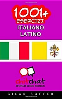 1001+ Esercizi Italiano - Latino (Paperback)