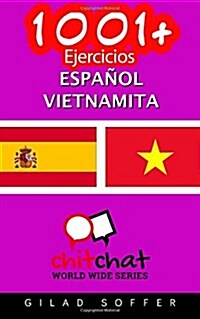 1001+ Ejercicios Espanol - Vietnamita (Paperback)