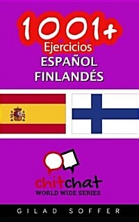 1001+ Ejercicios Espanol - Finlandes (Paperback)