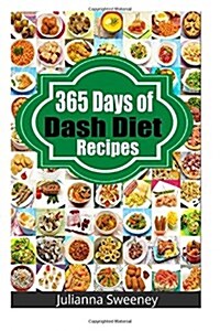 365 Days of Dash Diet Recipes (Paperback)