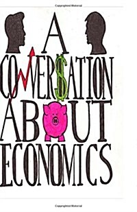 A Conversation About Economics (Paperback)