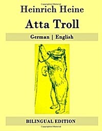 Atta Troll: German - English (Paperback)