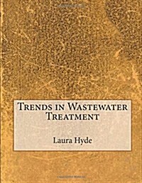 Trends in Wastewater Treatment (Paperback)