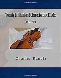 Twenty Brilliant and Characteristic Etudes: Op. 73 (Paperback)