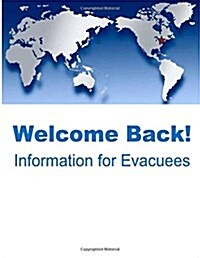Welcome Back! Information for Evacuees (Paperback)