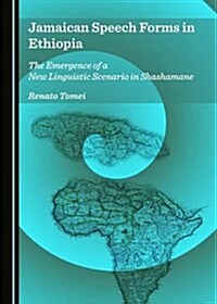 Jamaican Speech Forms in Ethiopia (Hardcover)