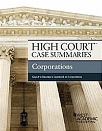 High Court Case Summaries, Corporations (Paperback, 8th, New)
