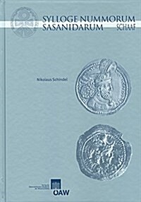 Sylloge Nummorum Sasanidarum - The Schaaf Collection (Paperback)