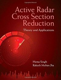 Active radar cross section reduction : theory and applications