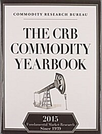 The CRB Commodity Yearbook 2015 (Hardcover)