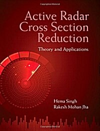 Active Radar Cross Section Reduction : Theory and Applications (Hardcover)