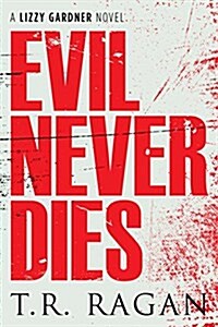 Evil Never Dies (Paperback)