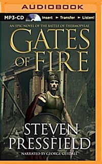 Gates of Fire: An Epic Novel of the Battle of Thermopylae (MP3 CD)