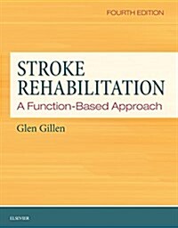 Stroke Rehabilitation: A Function-Based Approach (Hardcover, 4)