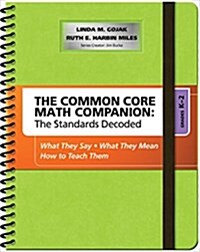 The Common Core Mathematics Companion: The Standards Decoded, Grades K-2: What They Say, What They Mean, How to Teach Them (Spiral)