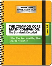 The Common Core Mathematics Companion: The Standards Decoded, Grades 3-5: What They Say, What They Mean, How to Teach Them (Spiral)