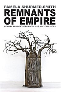 Remnants of an Empire (Paperback)