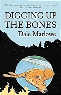 Digging Up the Bones (Paperback)